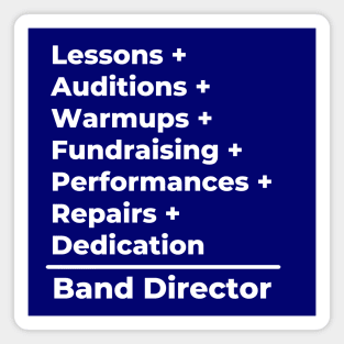 Band Director Equation -- white text Magnet